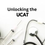 Unlocking the UCAT: Your Gateway to Medical School