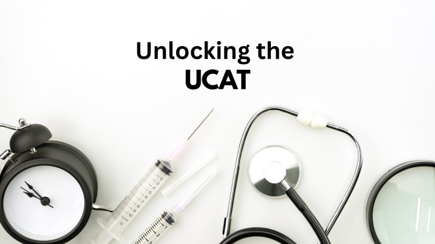 Unlocking the UCAT: Your Gateway to Medical School
